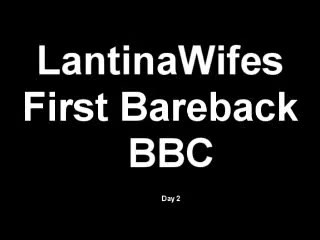 Latinawifes 1st bareback bbc
